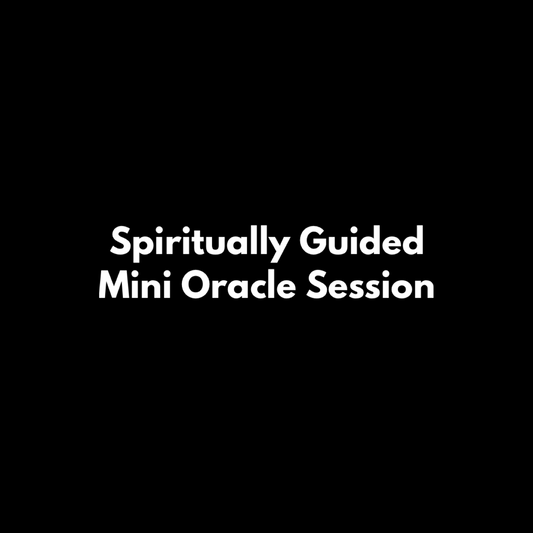 SPIRITUALLY GUIDED MINI ORACLE SESSION (15 MINUTE)