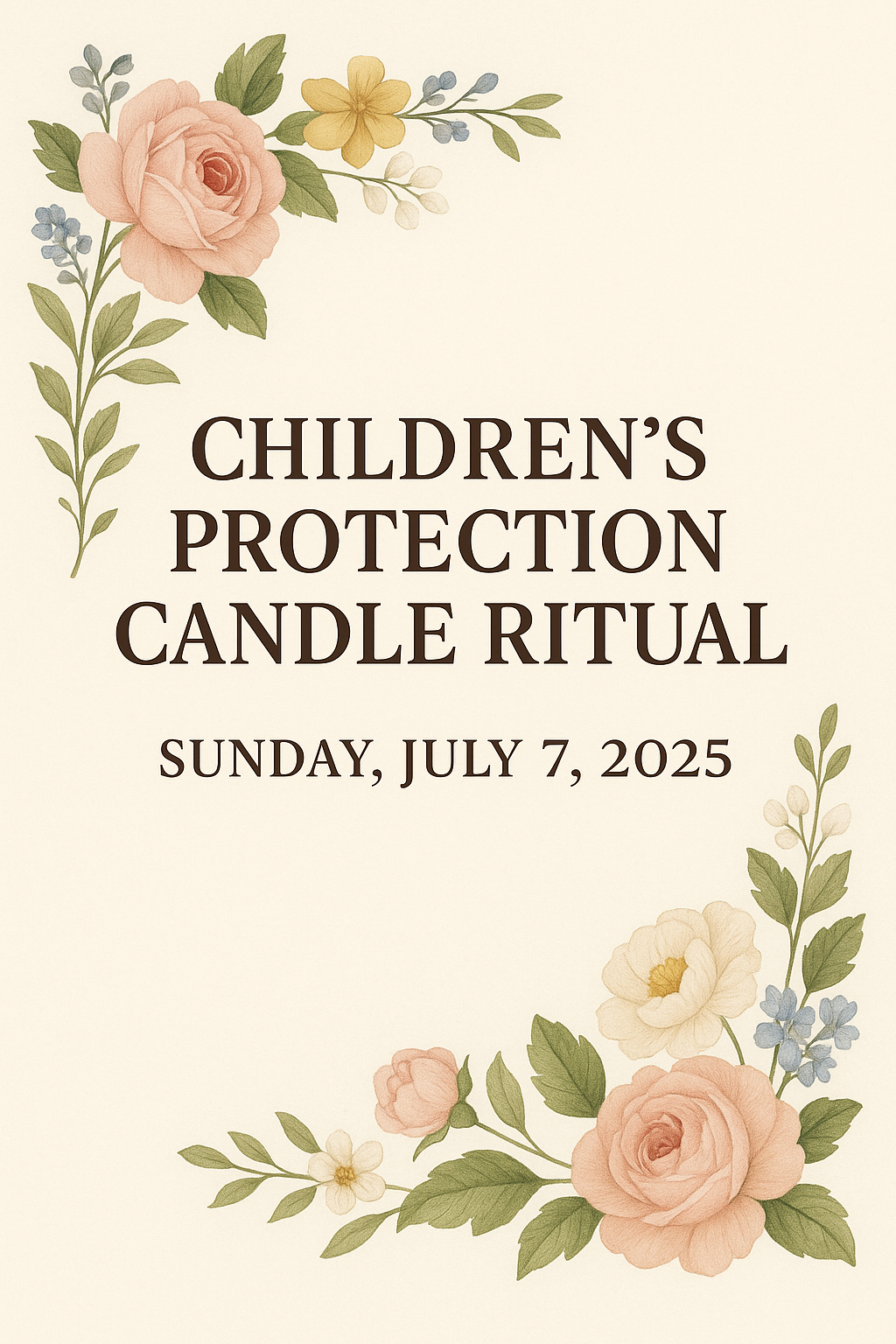 šÆļø 7.7.25 CHILDRENāS PROTECTION CANDLE RITUAL
