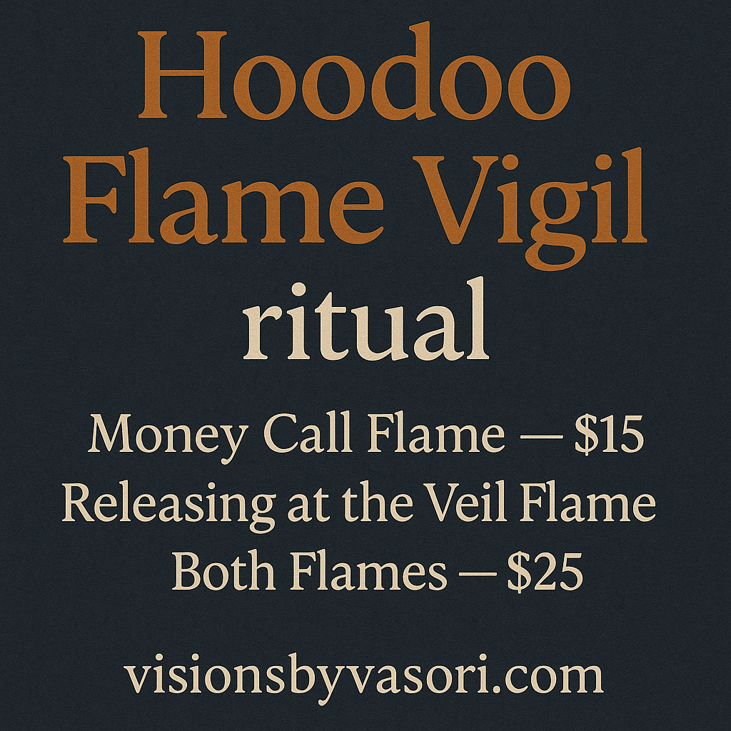 HOODOO FLAME FIRE VIGIL — OCT 31-NOV 2